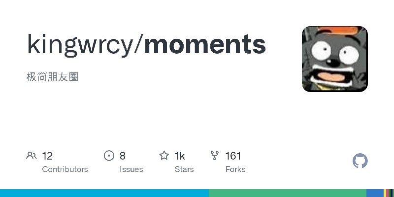 GitHub - kingwrcy/moments: 极简朋友圈