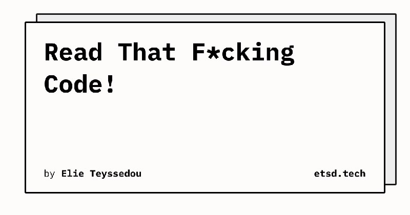 Read That F*cking Code! | etsd.tech