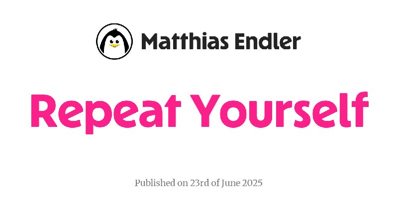 Repeat Yourself