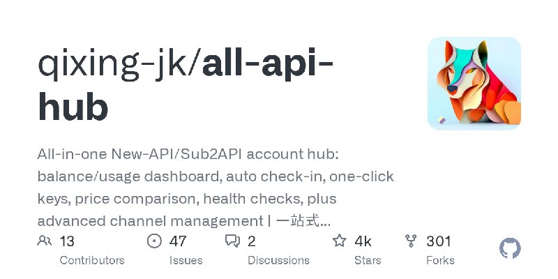 GitHub - qixing-jk/all-api-hub: All-in-one New-API/Sub2API account hub: balance/usage dashboard, auto check-in, one-click keys…